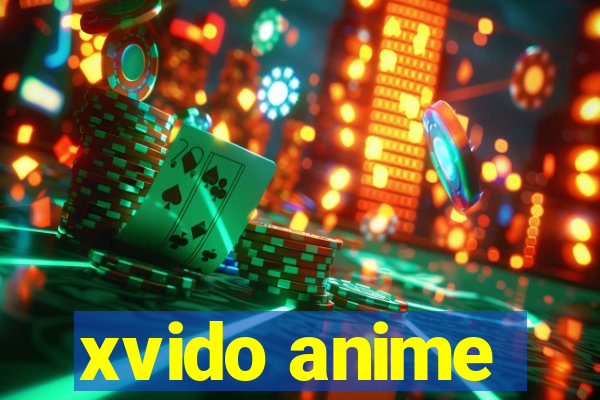xvido anime